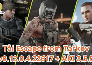 Tải Escape from Tarkov v0.13.0.4.22617 + AKI 3.5.5