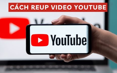 cách reup video youtube kiếm tiền