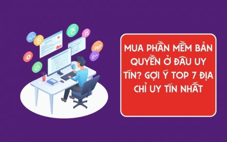 mua phần mềm bản quyền ở đâu uy tín